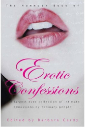Mammoth Book of Erotic Confessions